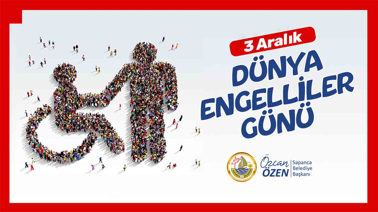 Başkan Özen’den 3 Aralık Dünya Engelliler Günü Mesajı