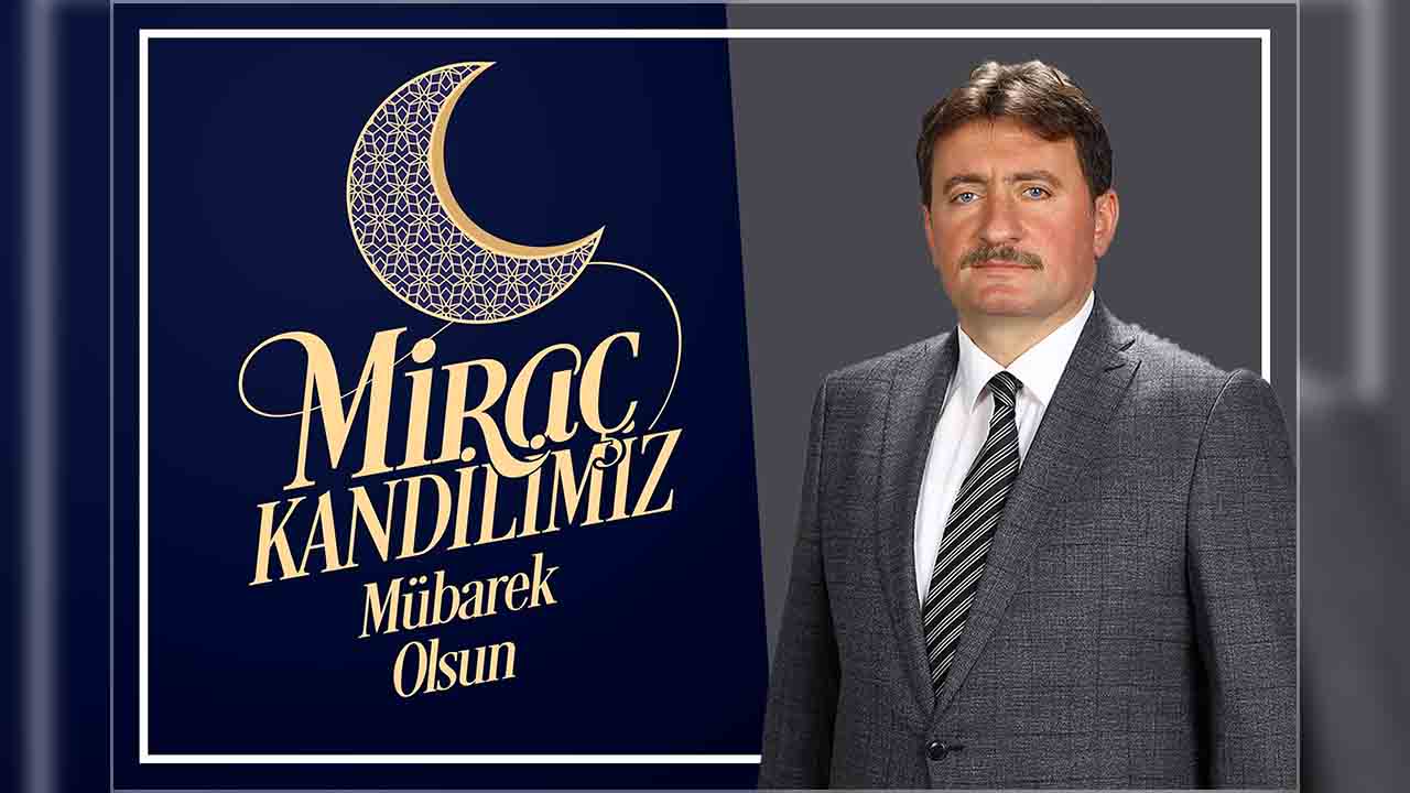 Başkan Gündoğdu’dan Miraç Kandili mesajı