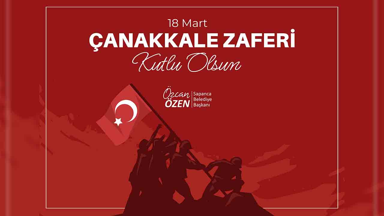 Başkan Özen’in, 18 Mart Mesajı