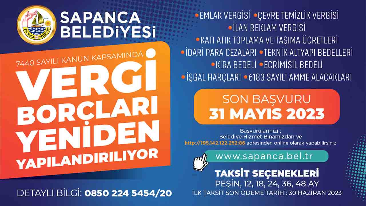 Sapanca Belediyesi’ne Vergi Borcu olan vatandaşlara yapılandırma müjdesi